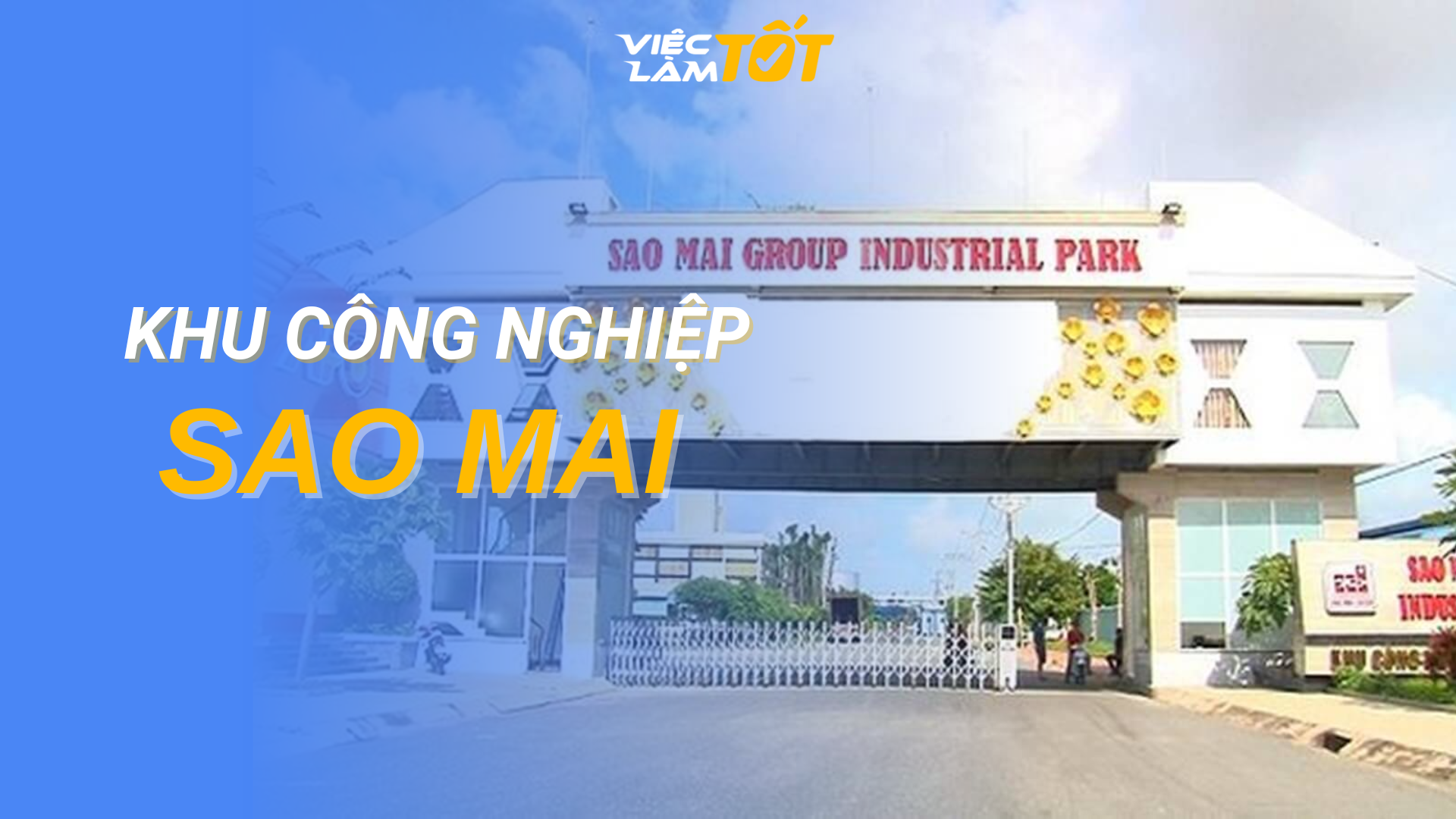 Tổng quan Khu Công Nghiệp Sao Mai