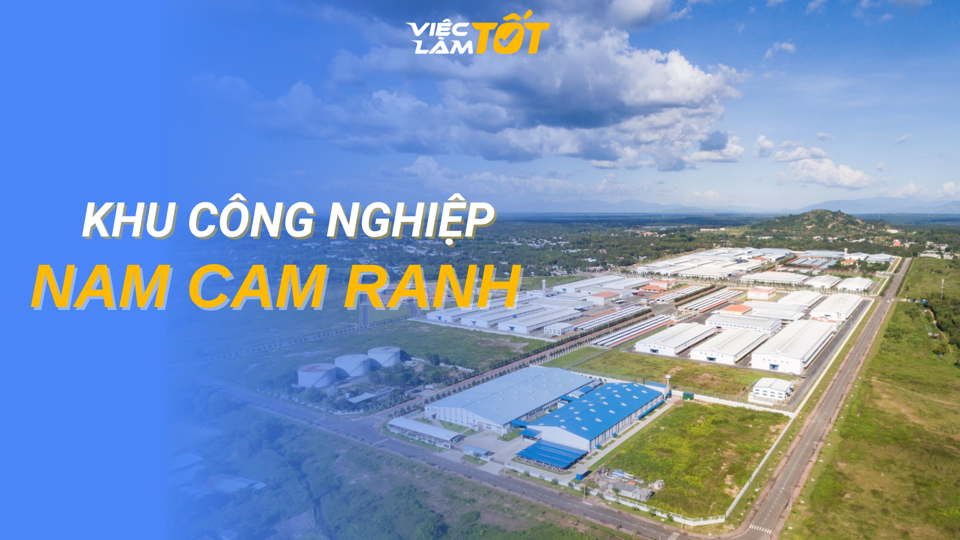 Tổng quan Khu Công Nghiệp Nam Cam Ranh