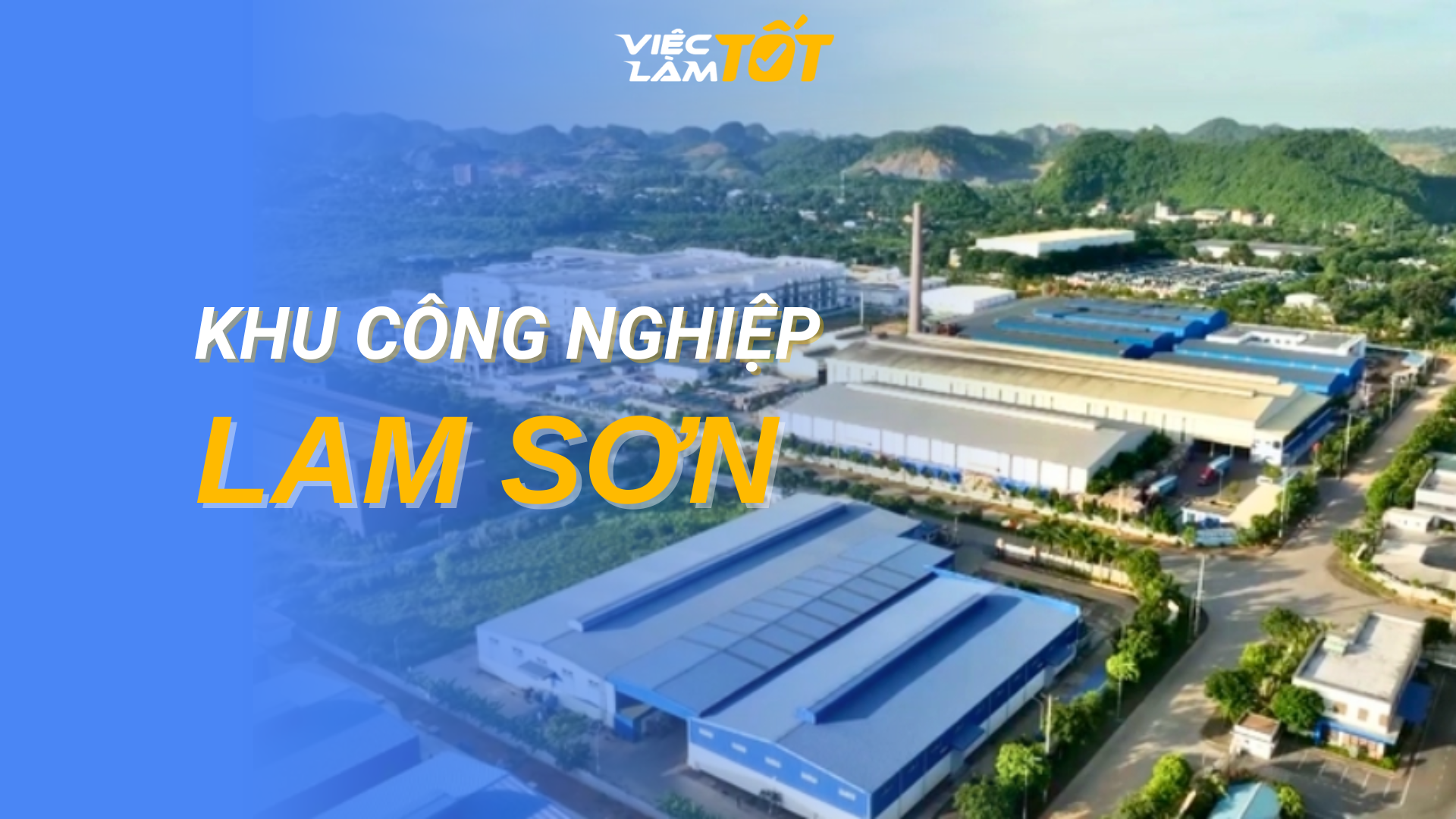 Tổng quan Khu Công nghiệp Lam Sơn