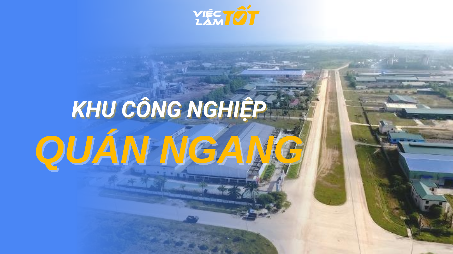 Tổng quan Khu Công Nghiệp Quán Ngang