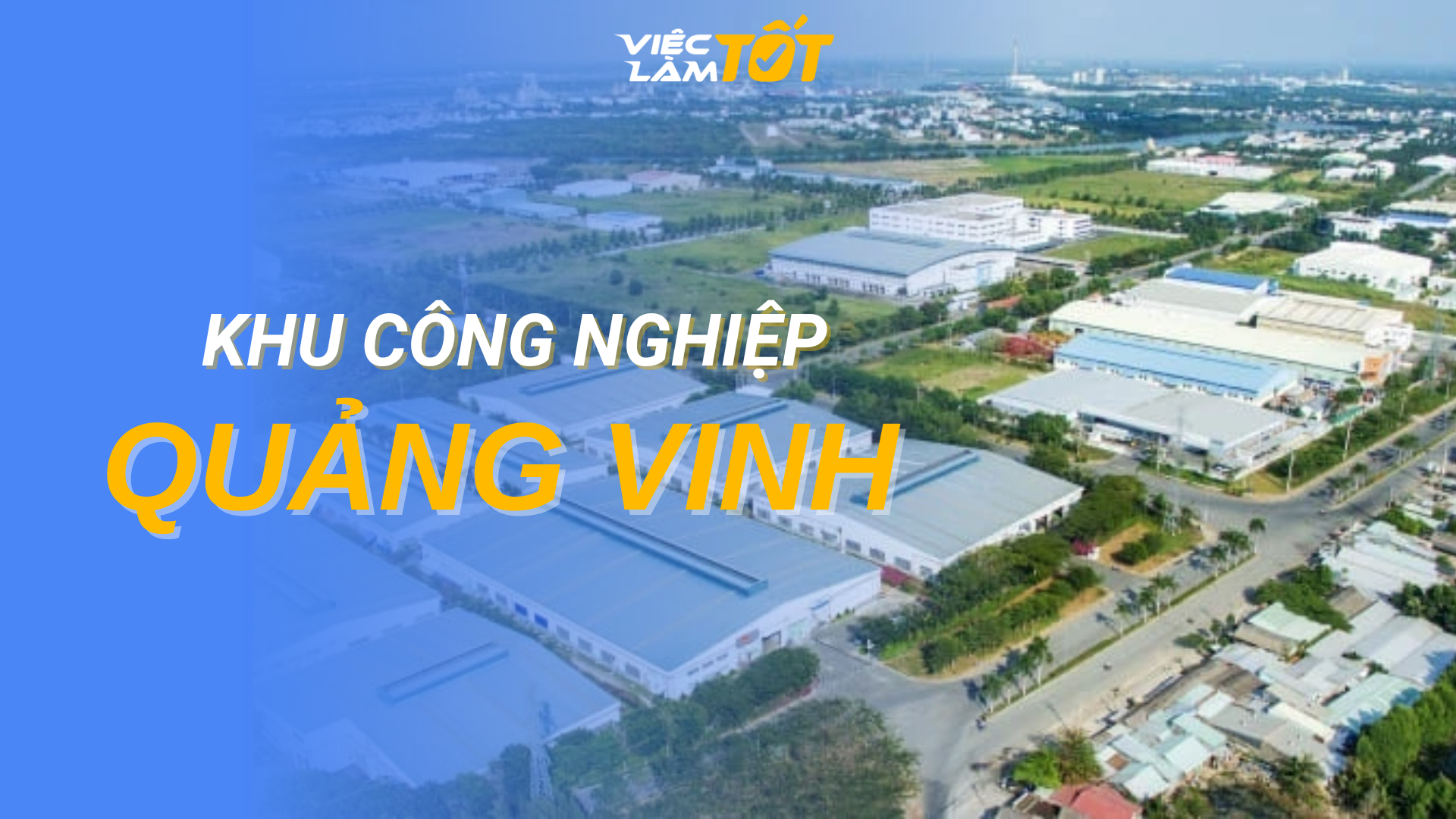 Tổng quan Khu Công Nghiệp Quảng Vinh