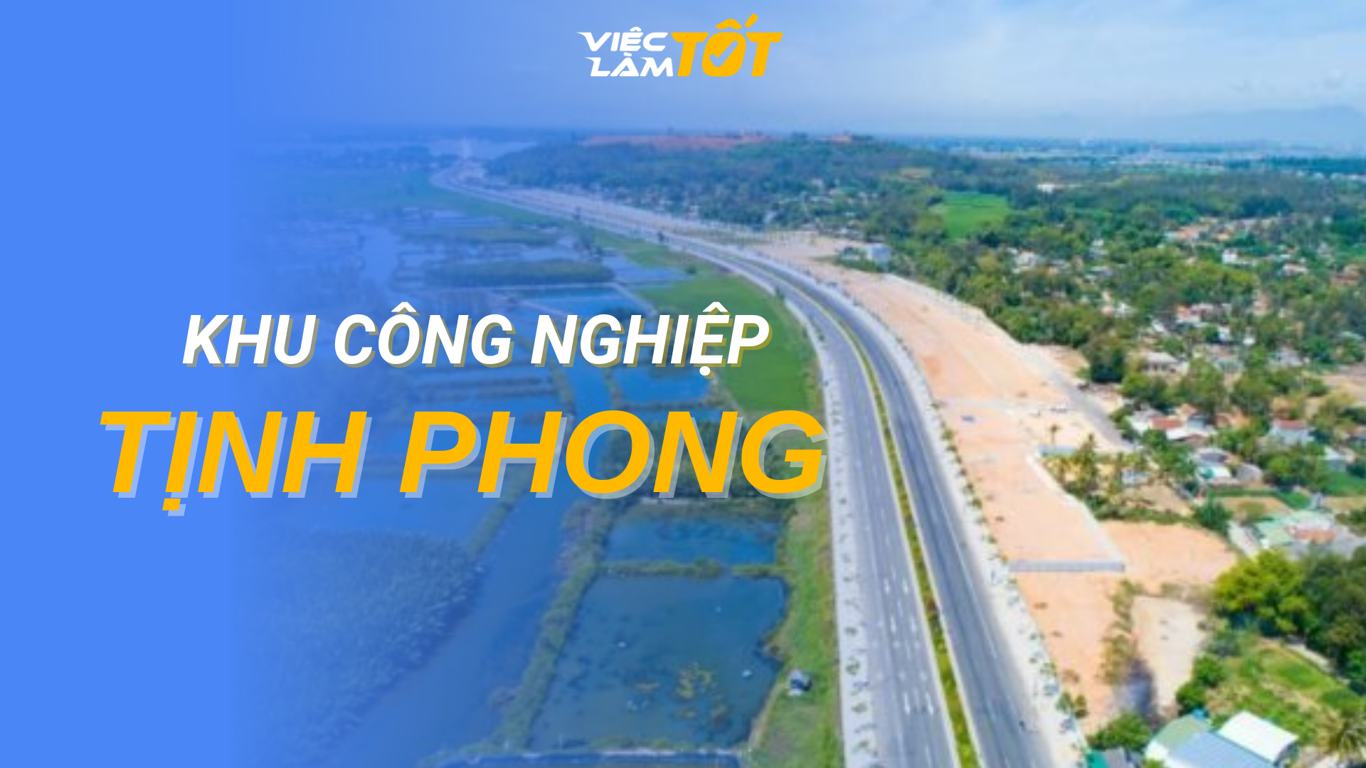 Tổng quan Khu công nghiệp Tịnh Phong