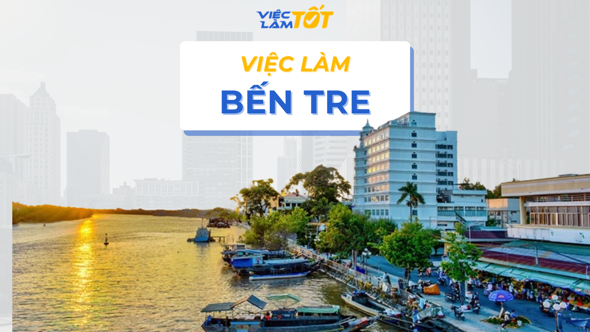 Việc làm Bến Tre