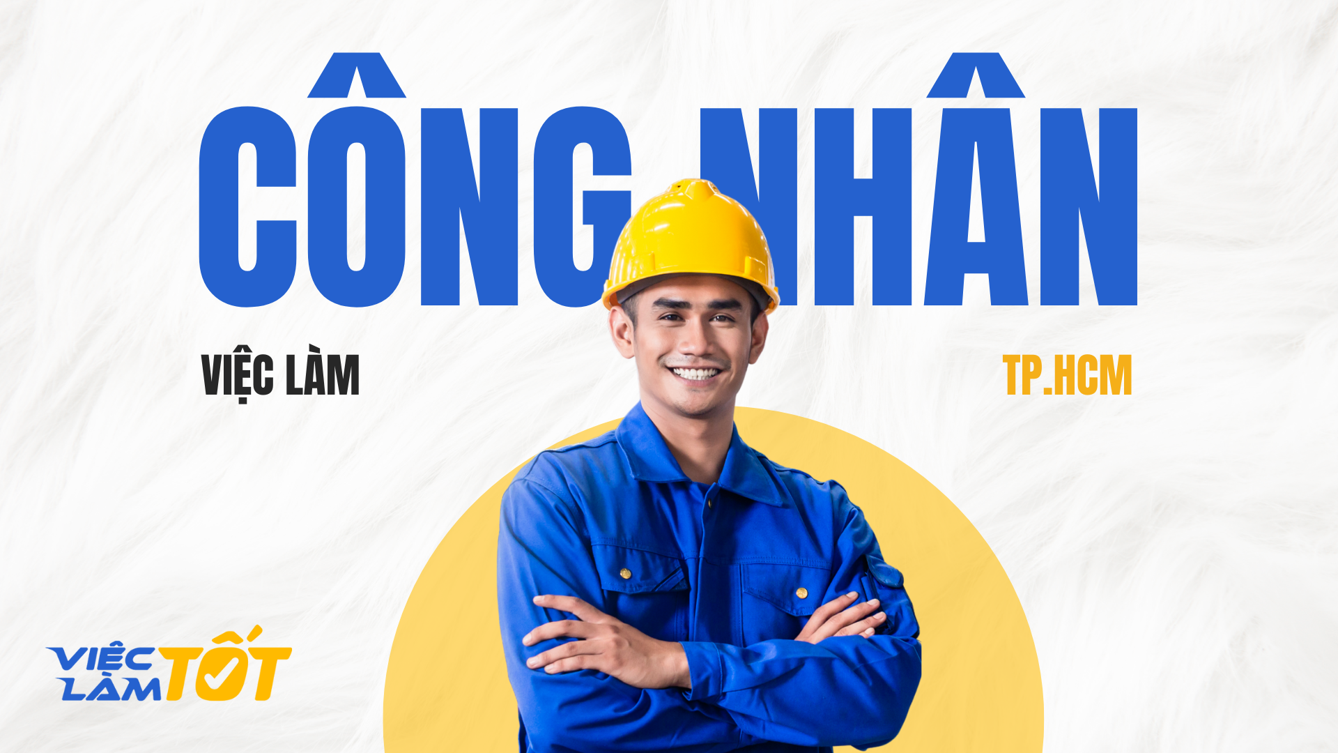 Việc Làm Công Nhân TPHCM