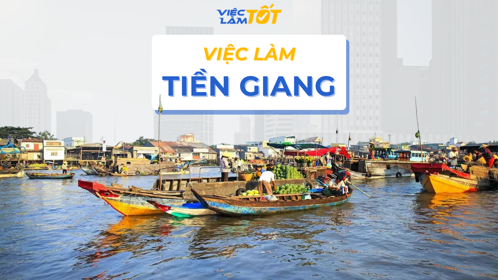 Việc làm Tiền Giang