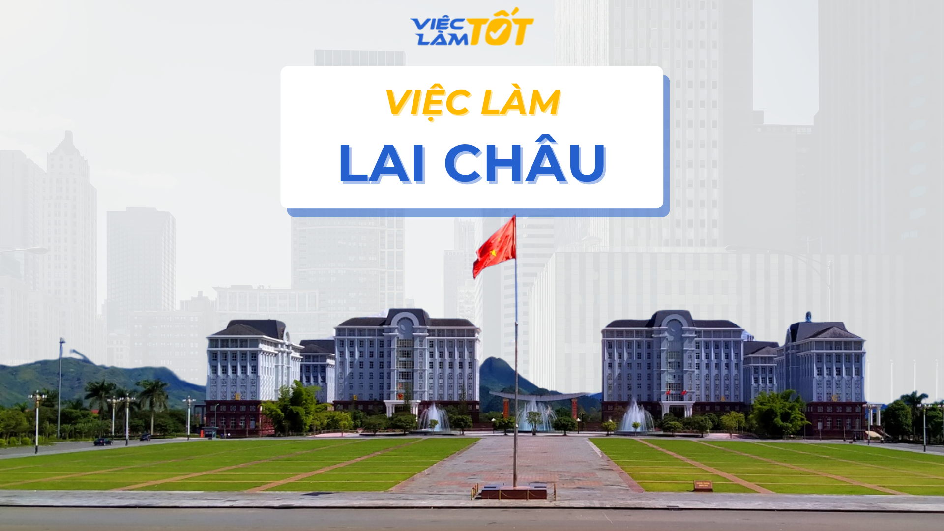 Việc làm Lai Châu