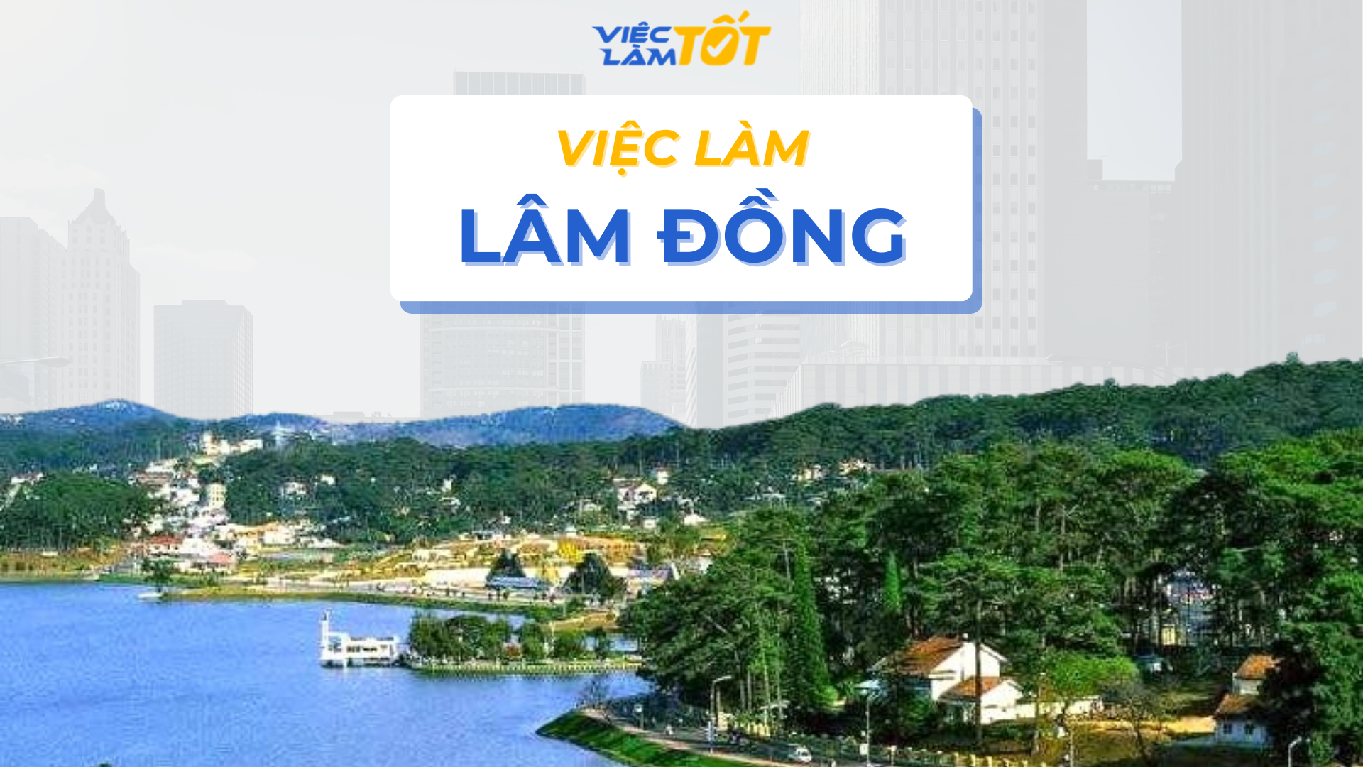 Việc làm Lâm Đồng