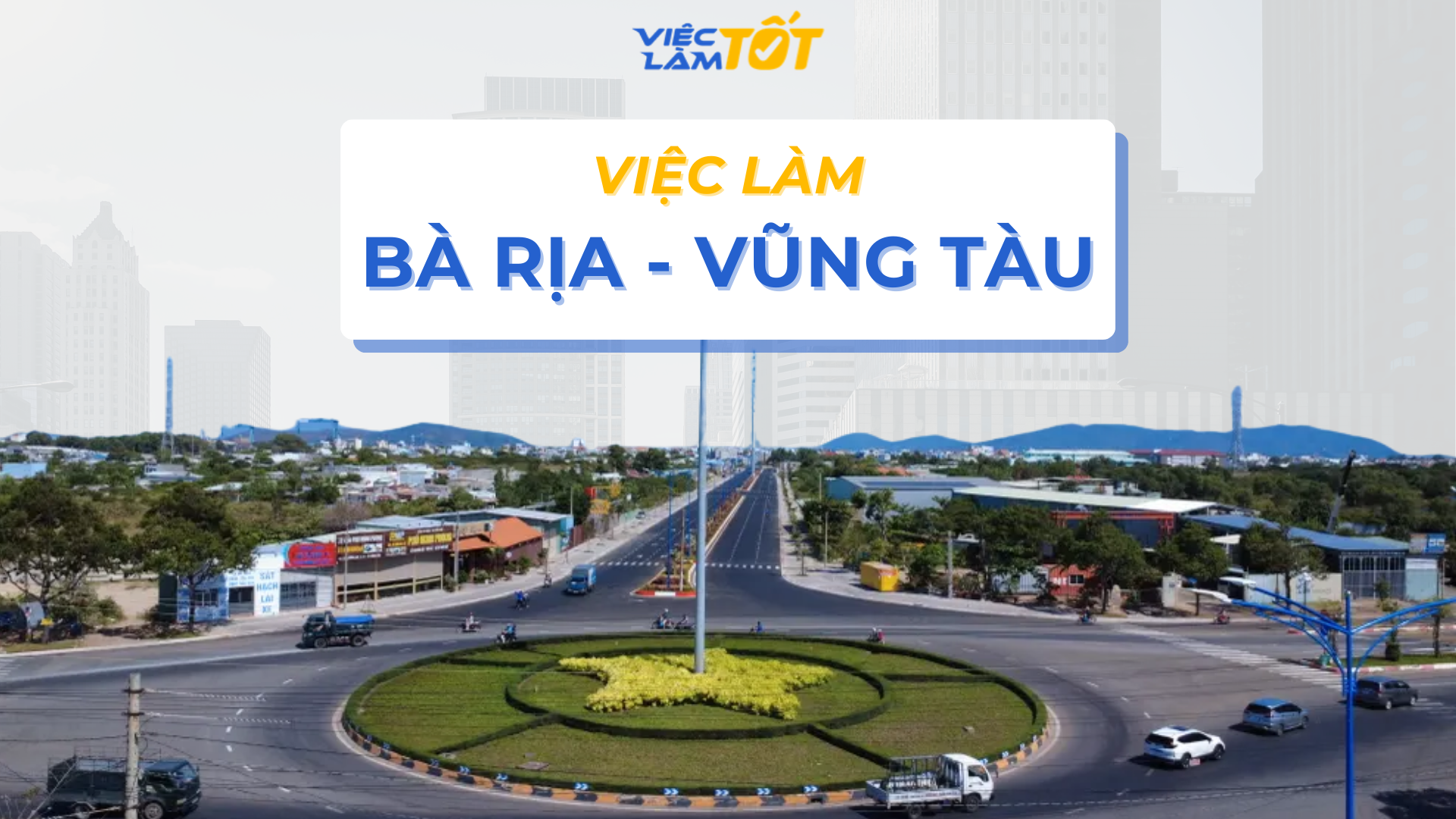 Việc làm Bà Rịa - Vũng Tàu