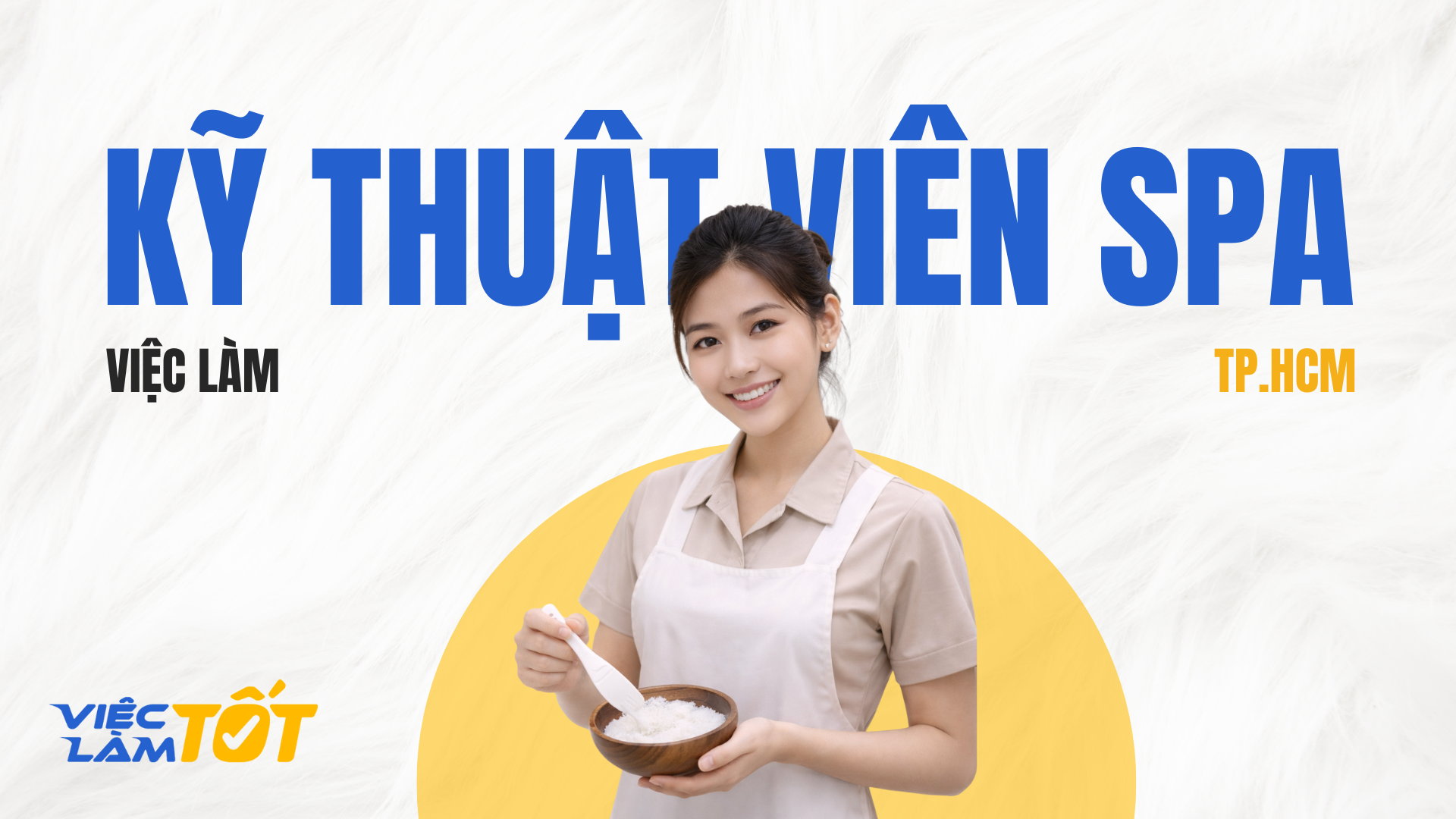 Việc Làm Kỹ thuật viên Spa TPHCM