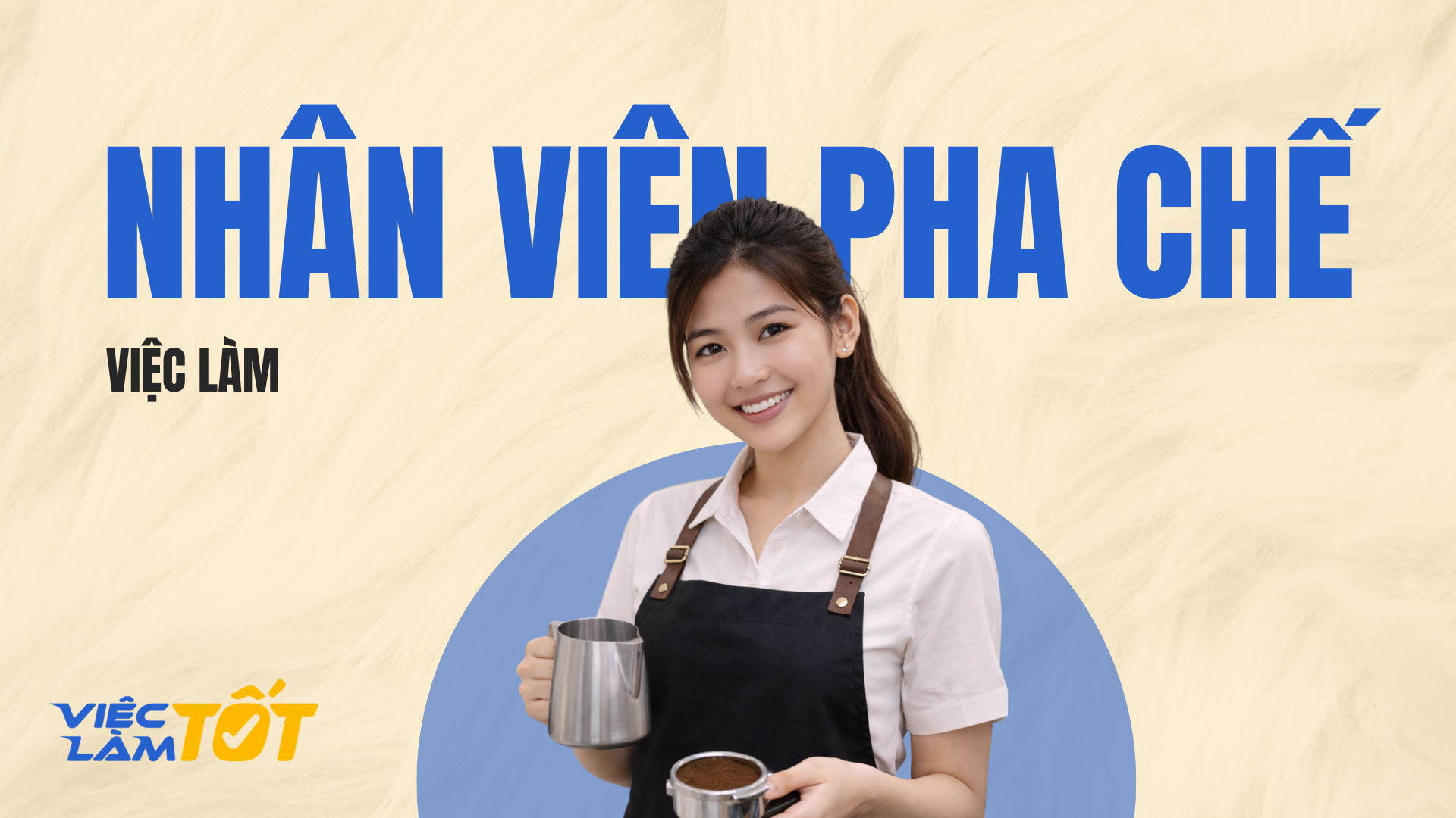 Việc làm nhân viên pha chế