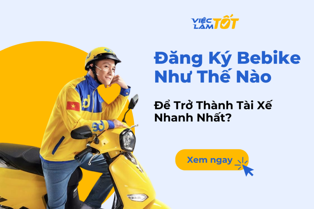 Đăng Ký Bebike Như Thế Nào Để Trở Thành Tài Xế Nhanh Nhất? đăng ký bebike