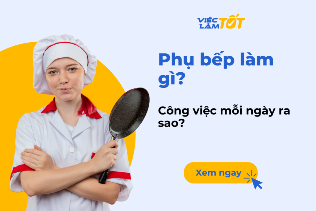 Phụ bếp làm gì