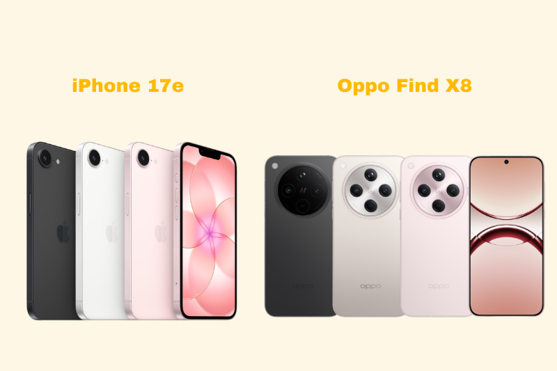 So sánh giá iPhone 17e và Oppo Find X8 theo từng phiên bản dung lượng