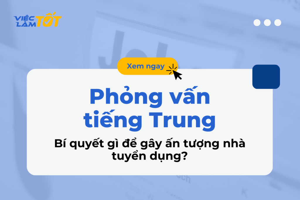 phỏng vấn tiếng Trung xin việc