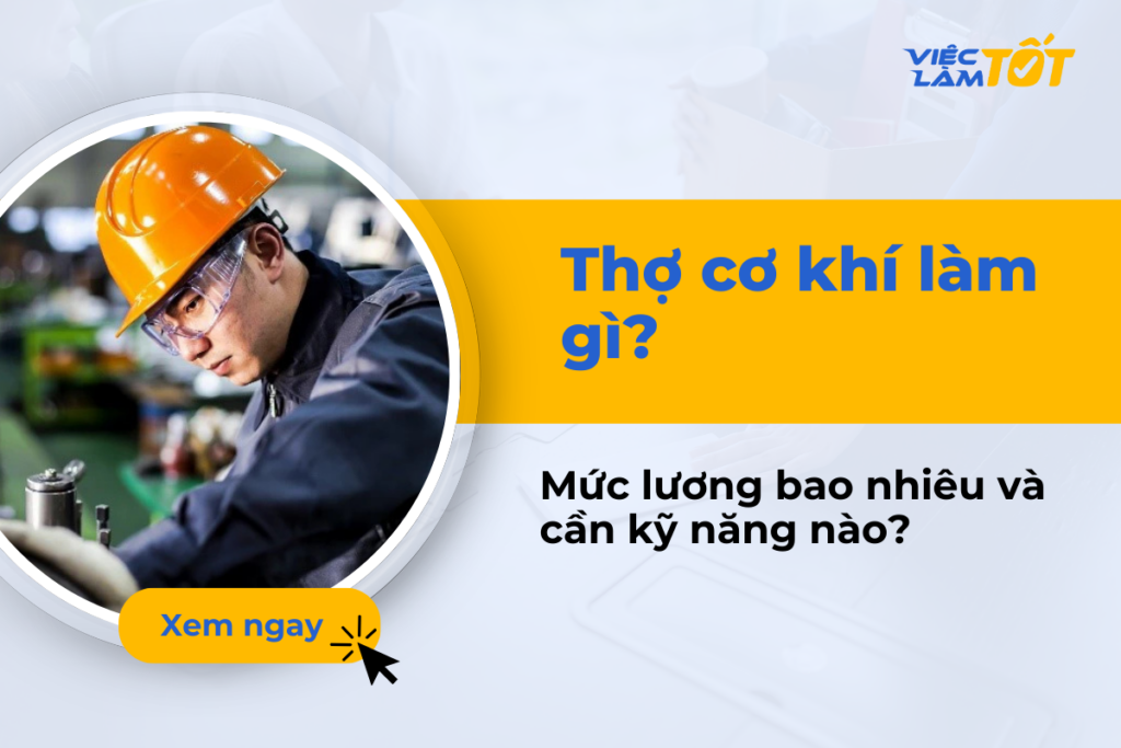 Thợ cơ khí làm gì