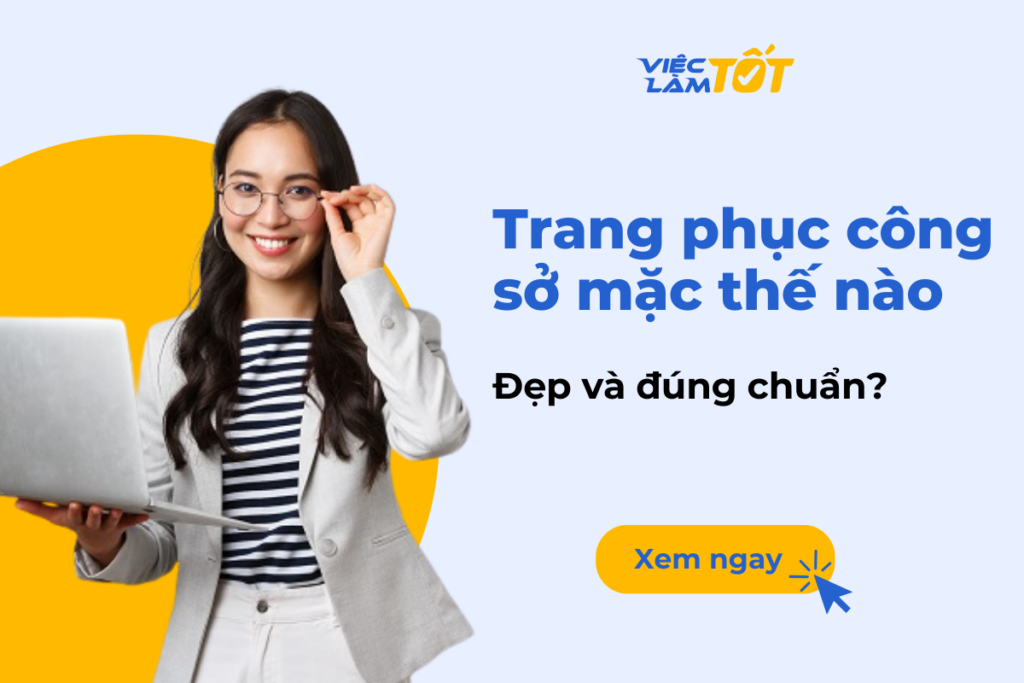 Trang phục công sở mặc thế nào để đẹp và đúng chuẩn? Trang phục công sở mặc thế nào để đẹp và đúng chuẩn?