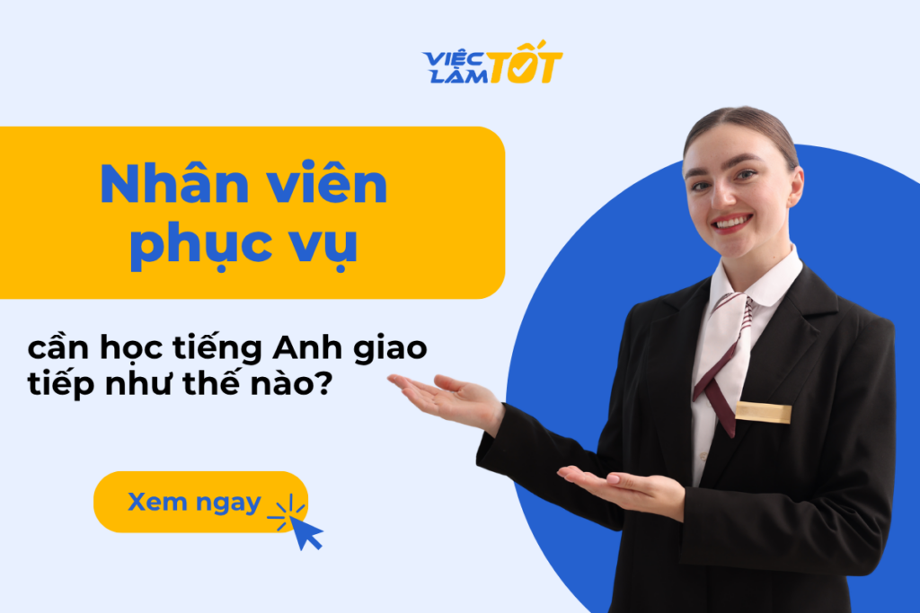Nhân viên phục vụ đang tươi cười chào đón khách nước ngoài