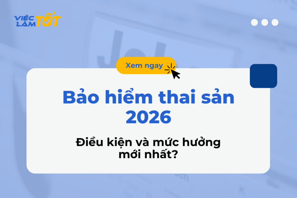 Bảo hiểm thai sản 2026: Điều kiện và mức hưởng mới nhất? bảo hiểm thai sản