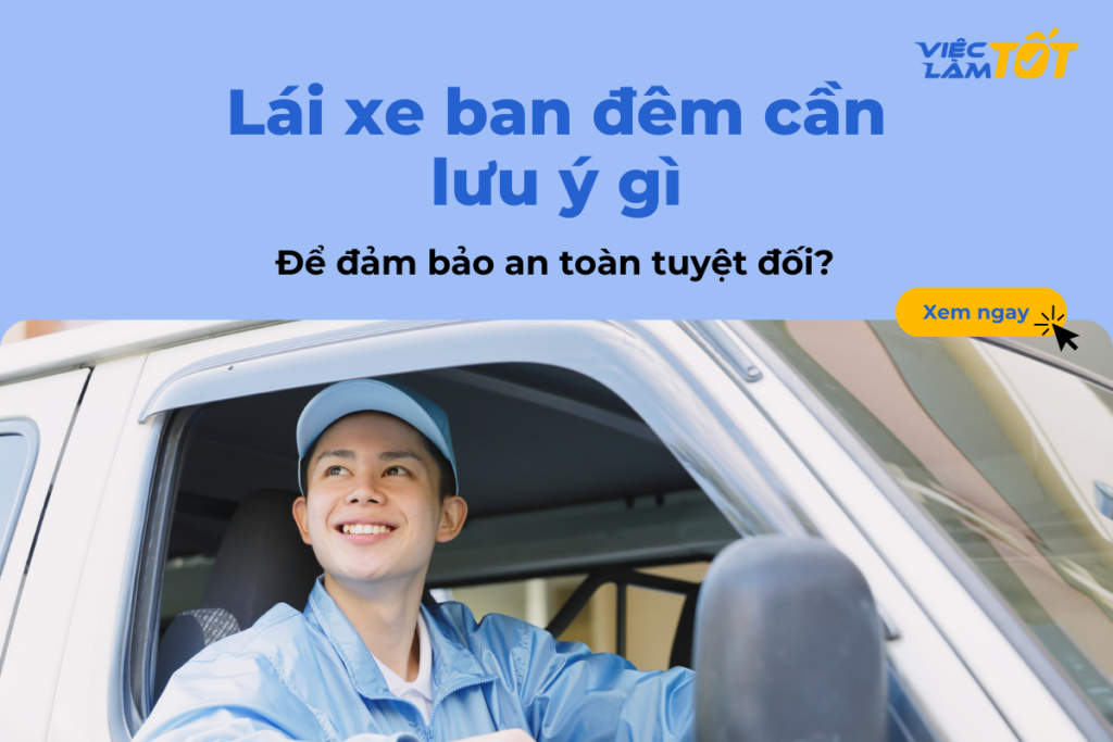 Lái xe ban đêm cần lưu ý gì để đảm bảo an toàn tuyệt đối? Lái xe ban đêm cần lưu ý gì để đảm bảo an toàn tuyệt đối?