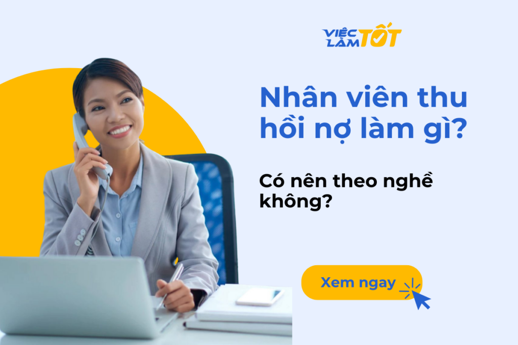 nhân viên thu hồi nợ làm gì