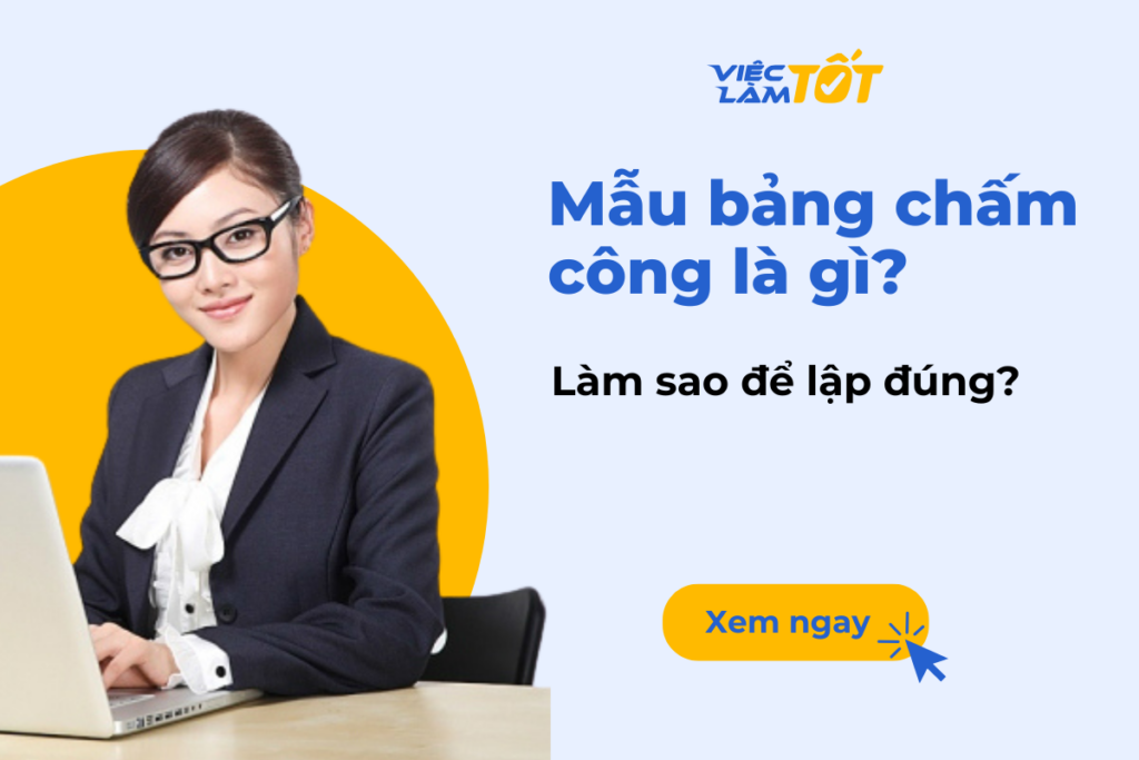 Mẫu bảng chấm công cách lập đúng
