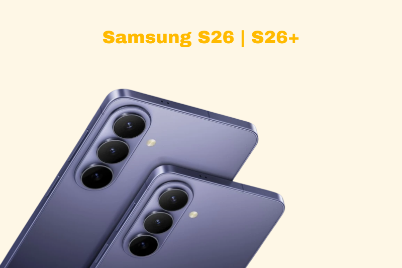 Thiết kế Samsung Galaxy S26 và S26 Plus với khung Armor và kính Victus 2