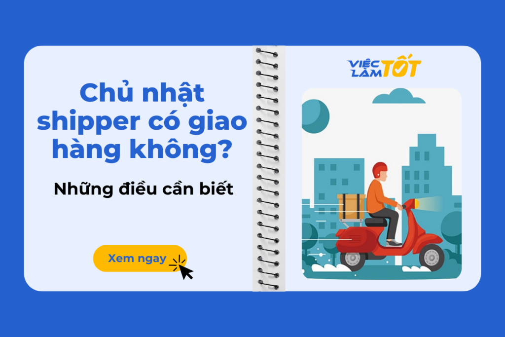 chủ nhật shipper có giao hàng không
