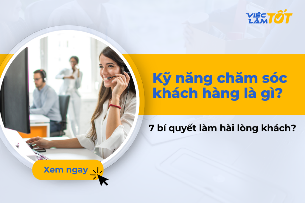 kỹ năng chăm sóc khách hàng