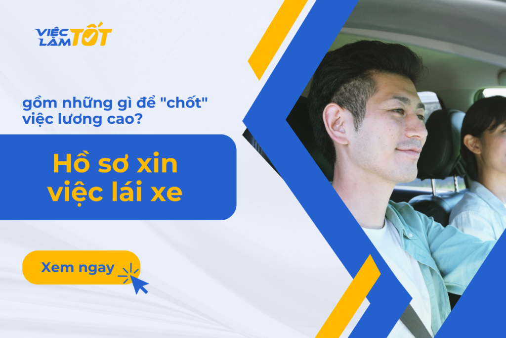 Hồ sơ xin việc lái xe gồm những gì để “chốt” việc lương cao? hồ sơ xin việc lái xe