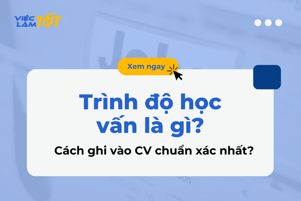 Trình độ học vấn là gì?