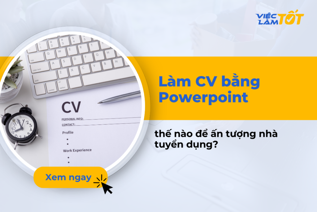 Mẫu CV thiết kế bằng Powerpoint chuyên nghiệp