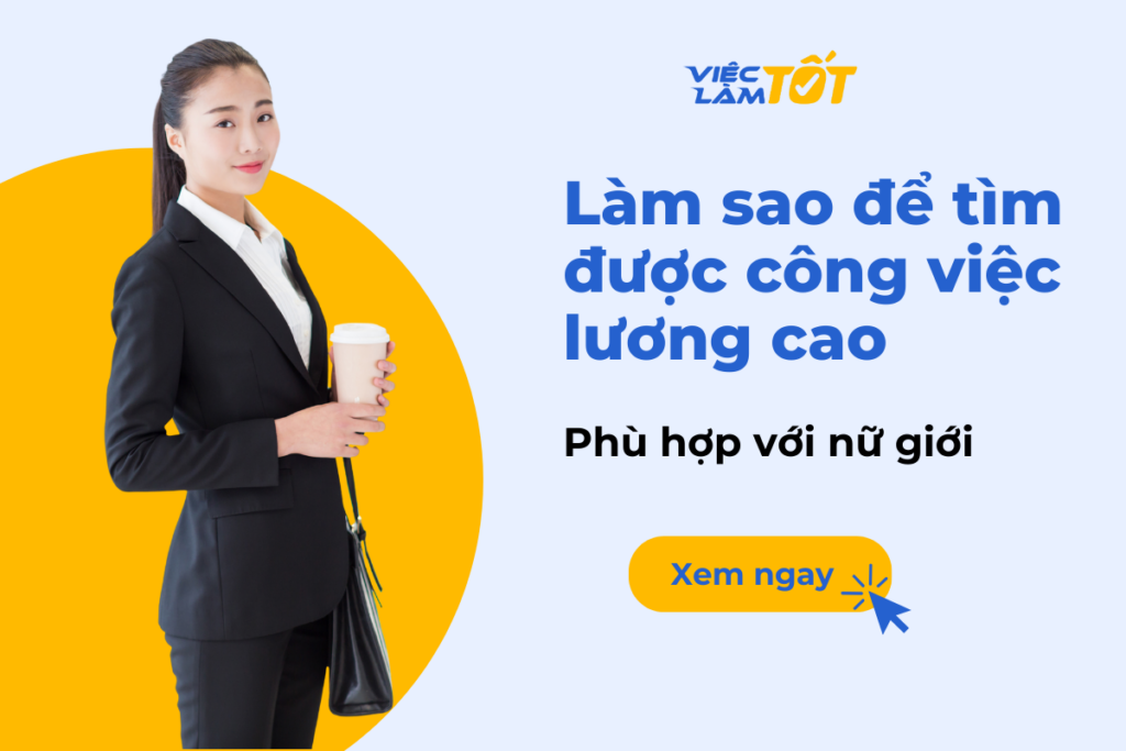 Làm sao để tìm được công việc lương cao phù hợp với nữ giới?
