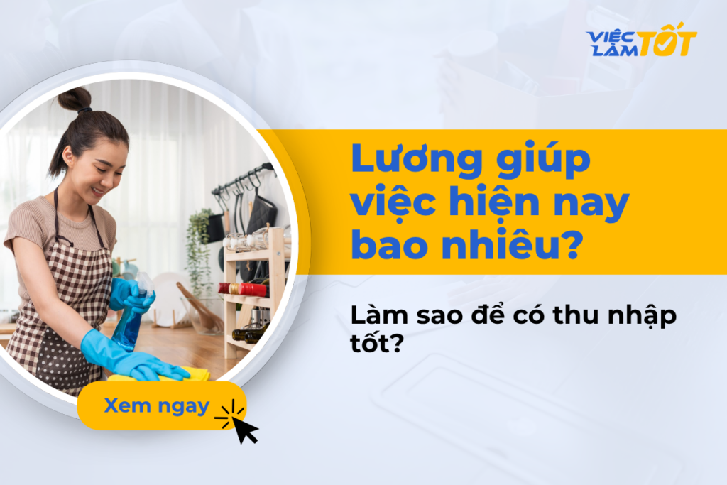 Lương giúp việc bao nhiêu