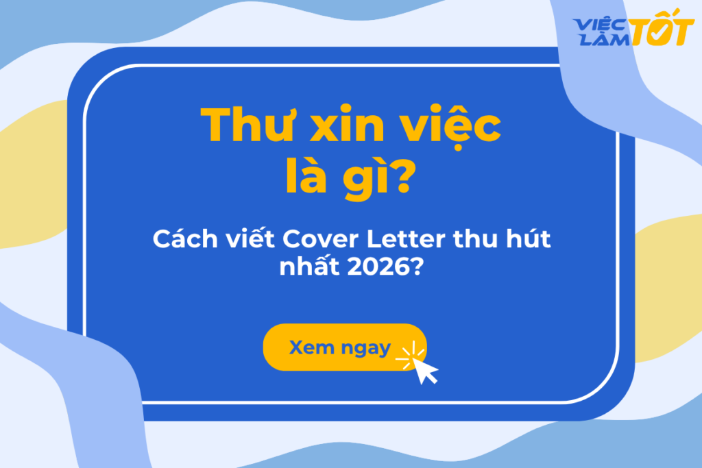 Thư xin việc là gì? Cách viết Cover Letter thu hút nhất 2026? Thumbnail về Cover Letter chuyên nghiệp