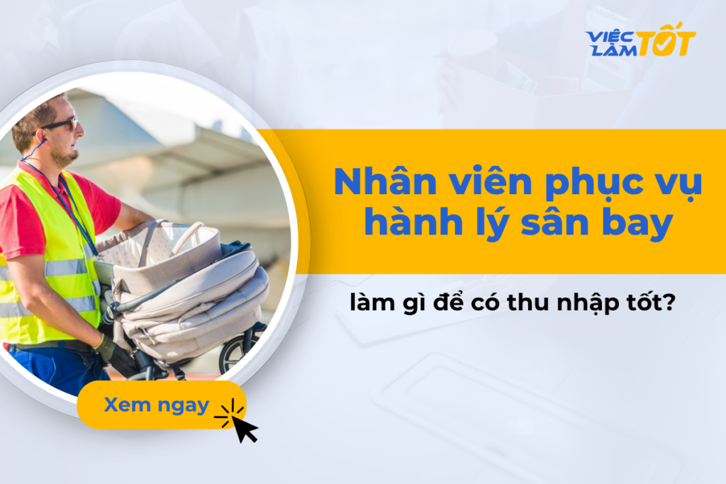 Nhân viên phục vụ hành lý sân bay làm gì để có thu nhập tốt? Đội ngũ nhân viên phục vụ hành lý đang nhanh chóng chất xếp vali lên băng chuyền máy bay
