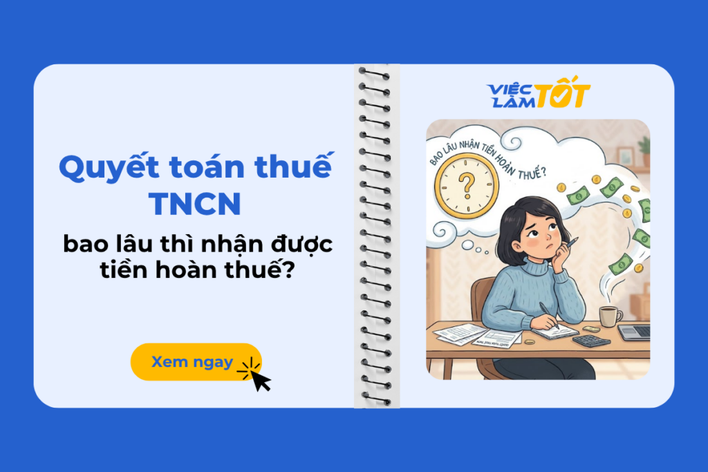 quyết toán thuế TNCN bao lâu thì nhận được tiền trên eTax Mobile