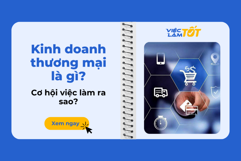 Kinh doanh thương mại là gì