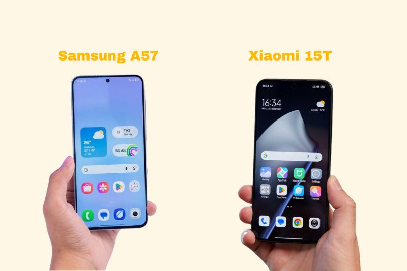 So sánh màn hình AMOLED Samsung Galaxy A57và 1.5K Xiaomi 15T sáng cao, hiển thị sắc nét