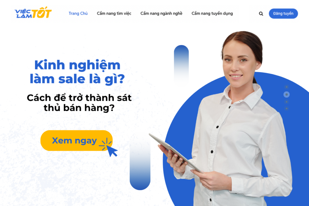 Kinh nghiệm làm sale là gì? Cách để trở thành sát thủ bán hàng?