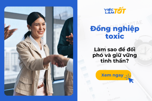Đồng nghiệp toxic: Làm sao để đối phó và giữ vững tinh thần?