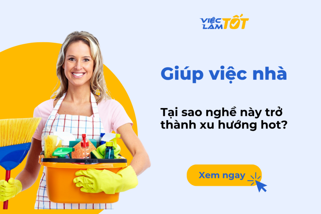 Giúp việc nhà nghề xu hướng hot?