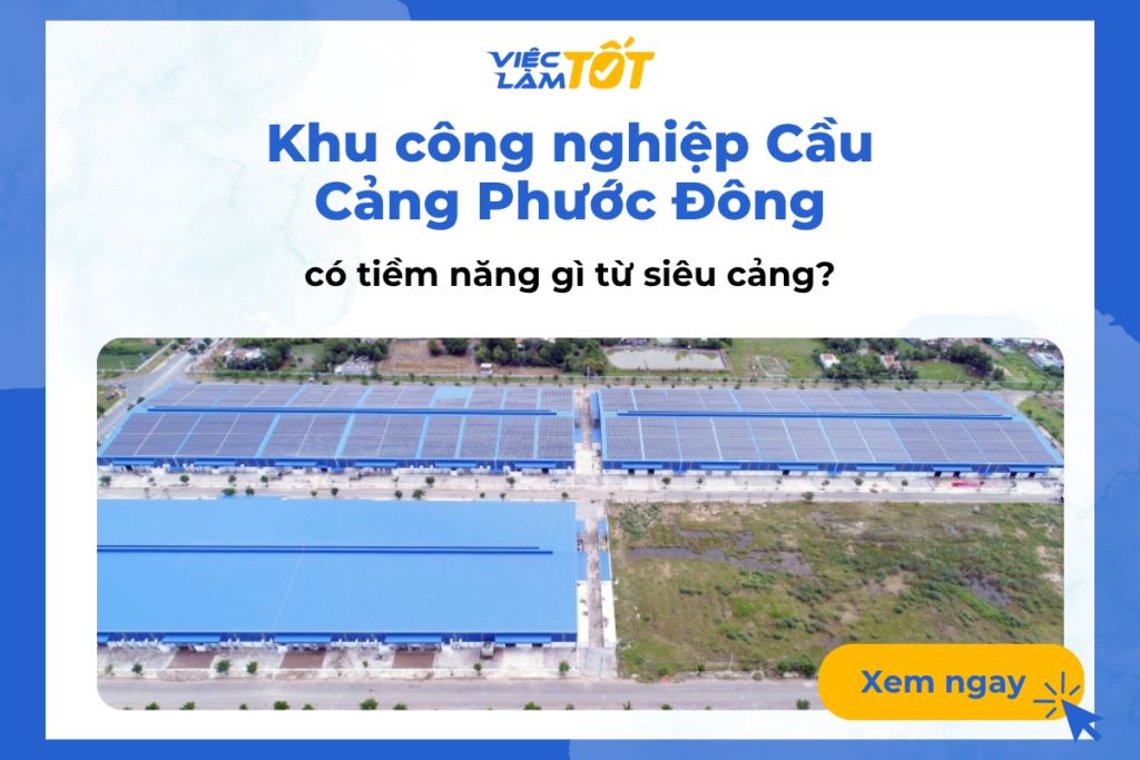 Khu công nghiệp Cầu Cảng Phước Đông có tiềm năng gì từ siêu cảng? Toàn cảnh quy hoạch hiện đại của Khu công nghiệp Cầu Cảng Phước Đông kết nối với hệ thống sông ngòi