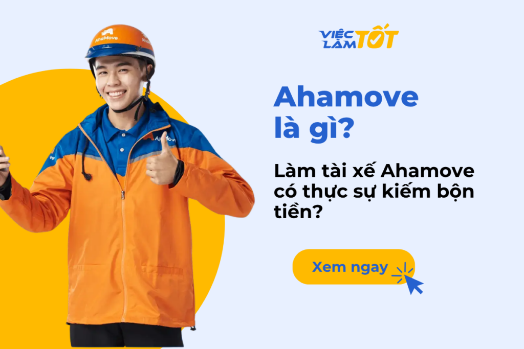 Ahamove là gì? Làm tài xế Ahamove có thực sự kiếm bộn tiền? Ahamove là gì? Làm tài xế Ahamove có thực sự kiếm bộn tiền?