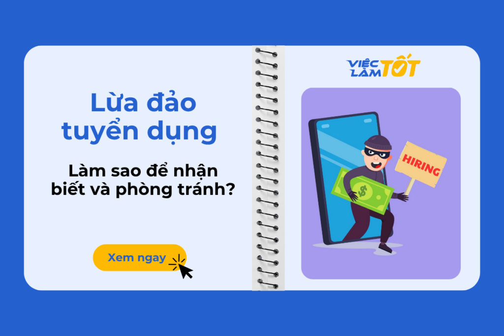 Lừa đảo tuyển dụng: Làm sao để nhận biết và phòng tránh? Làm sao nhận biết và phòng tránh lừa đảo tuyển dụng?