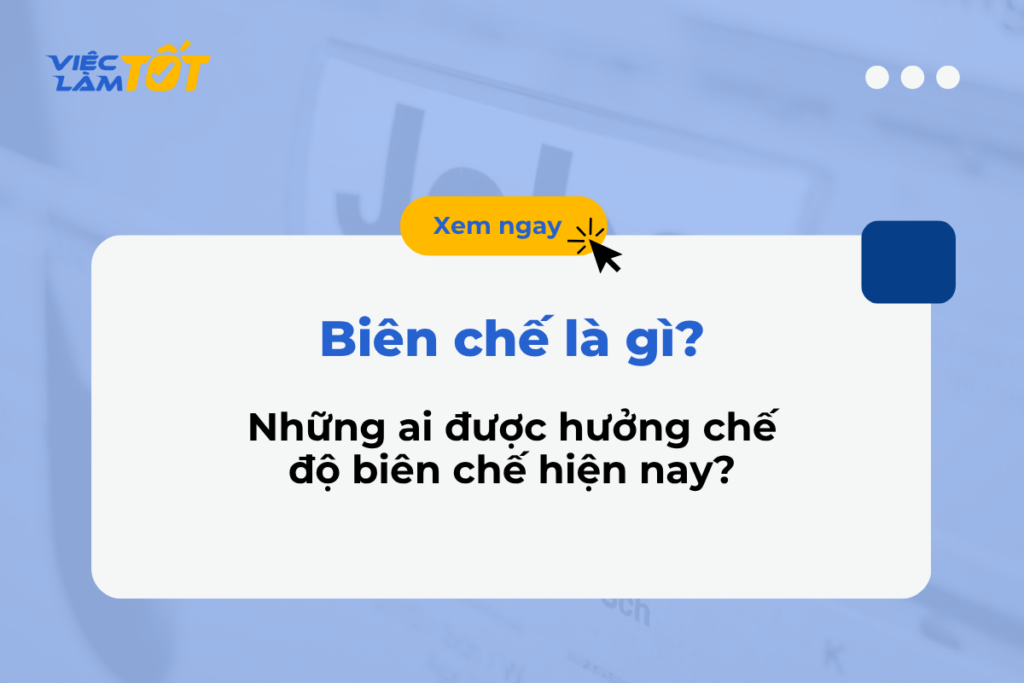 Biên chế là gì? Những ai được hưởng chế độ biên chế hiện nay? Thumbnail bài viết giải thích về khái niệm biên chế Nhà nước