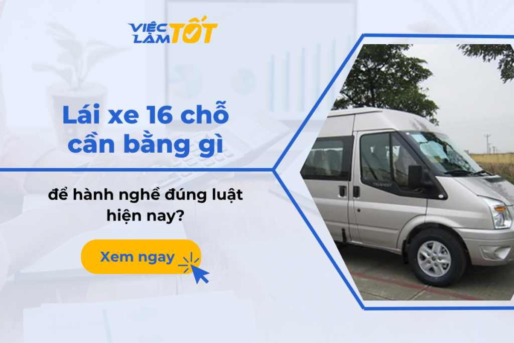Lái xe 16 chỗ cần bằng gì để hành nghề đúng luật hiện nay? Thumbnail tài xế đang điều khiển xe du lịch 16 chỗ chuyên nghiệp