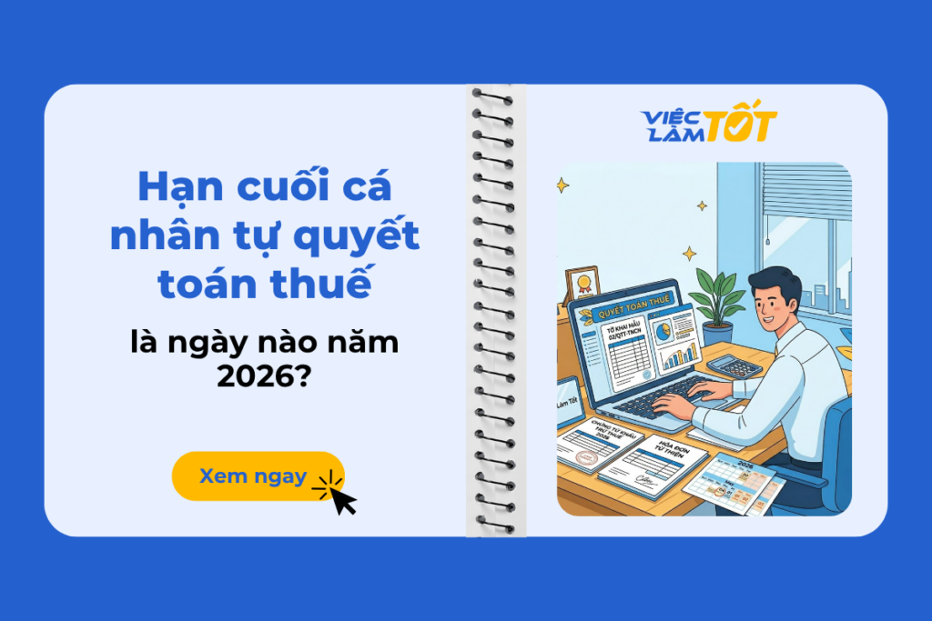 Hạn cuối cá nhân tự quyết toán thuế là ngày nào năm 2026? Banner thông báo thời hạn quyết toán thuế năm 2026