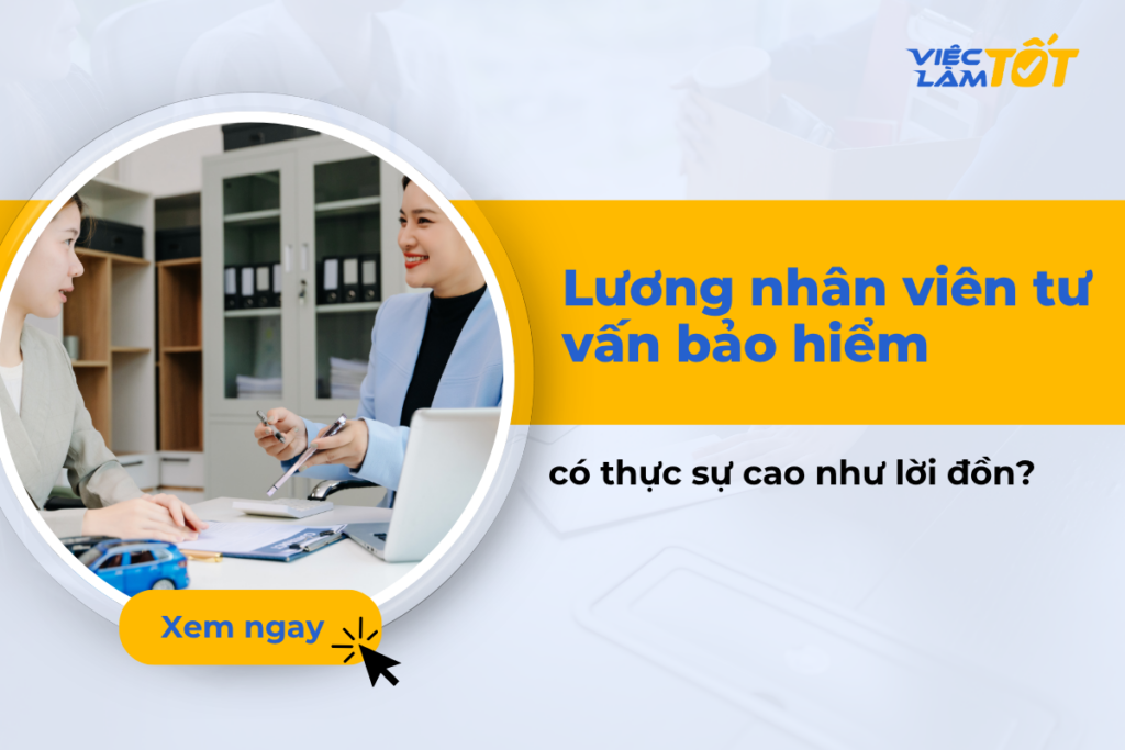 Lương nhân viên tư vấn bảo hiểm có thực sự cao như lời đồn? Thumbnail bài viết về thu nhập ngành bảo hiểm