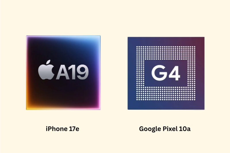 So sánh iPhone 17e và Google Pixel 10a - Chip