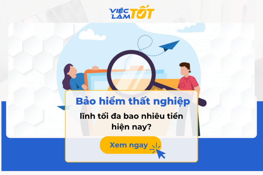 Bảo hiểm thất nghiệp lĩnh tối đa bao nhiêu tiền hiện nay?